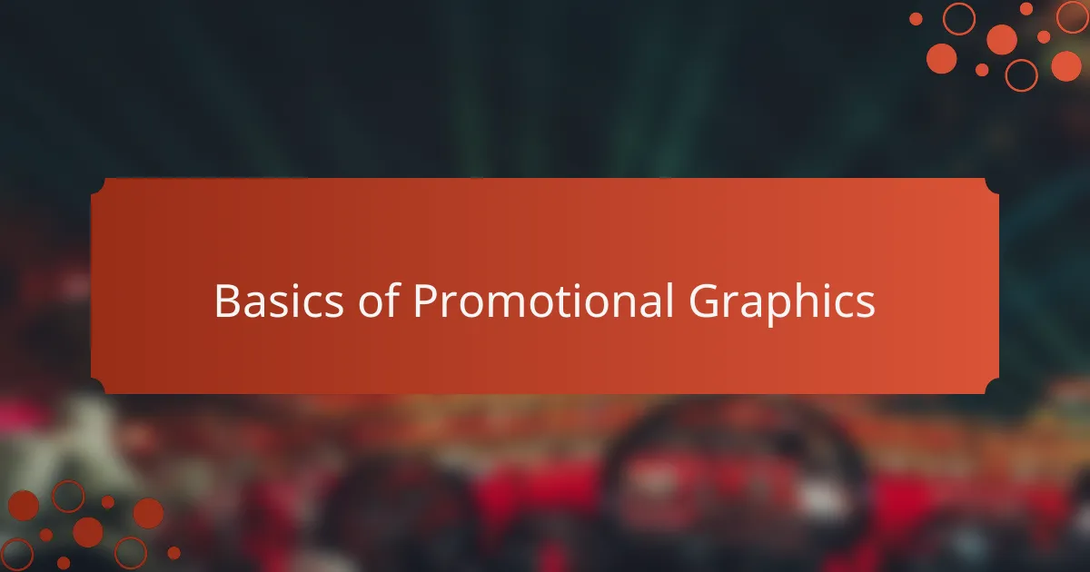 Basics of Promotional Graphics