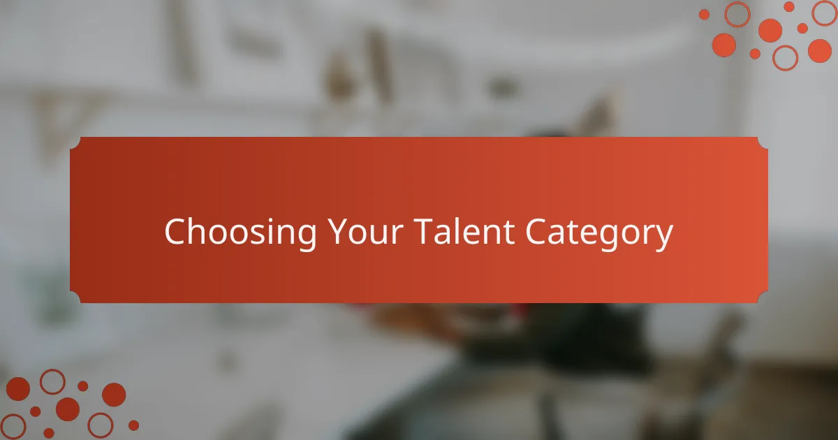 Choosing Your Talent Category