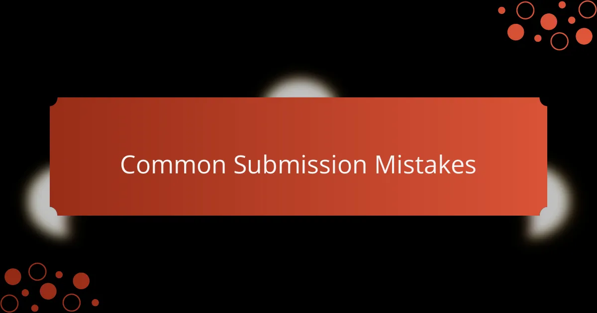 Common Submission Mistakes
