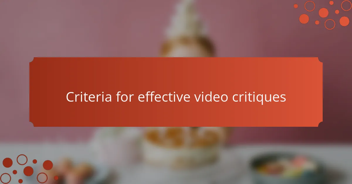 Criteria for effective video critiques