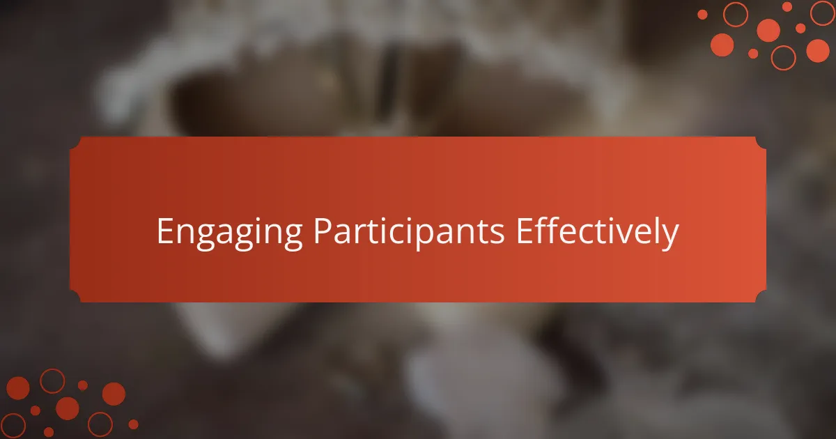 Engaging Participants Effectively