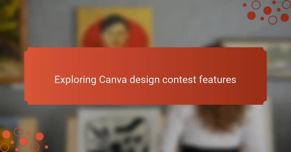 Exploring Canva design contest features