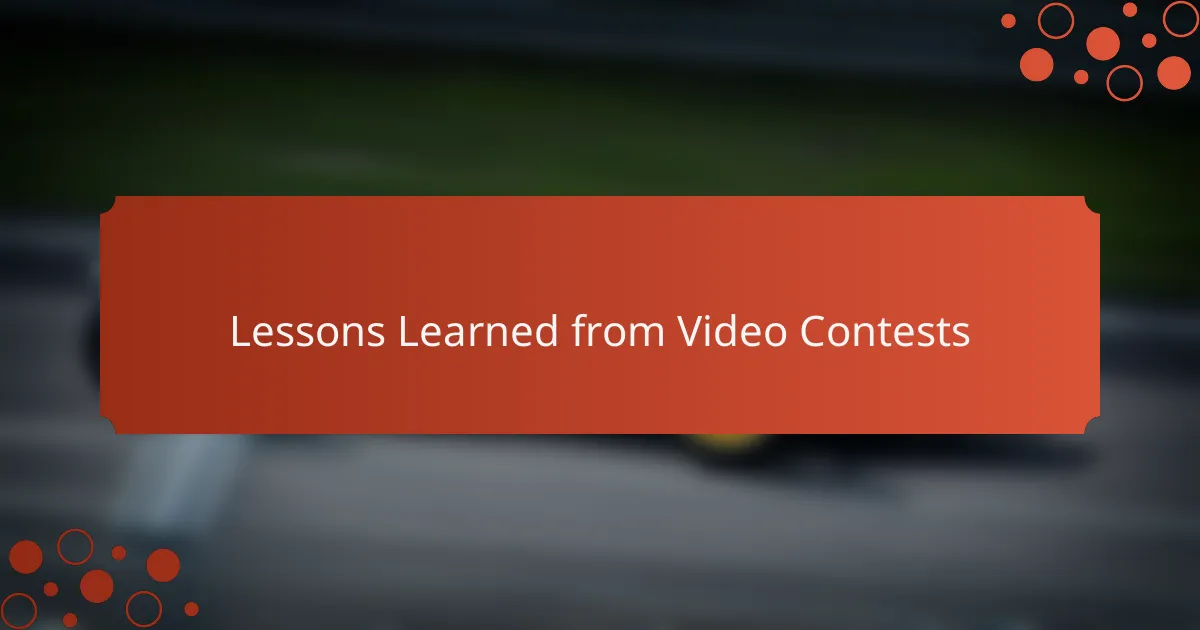 Lessons Learned from Video Contests