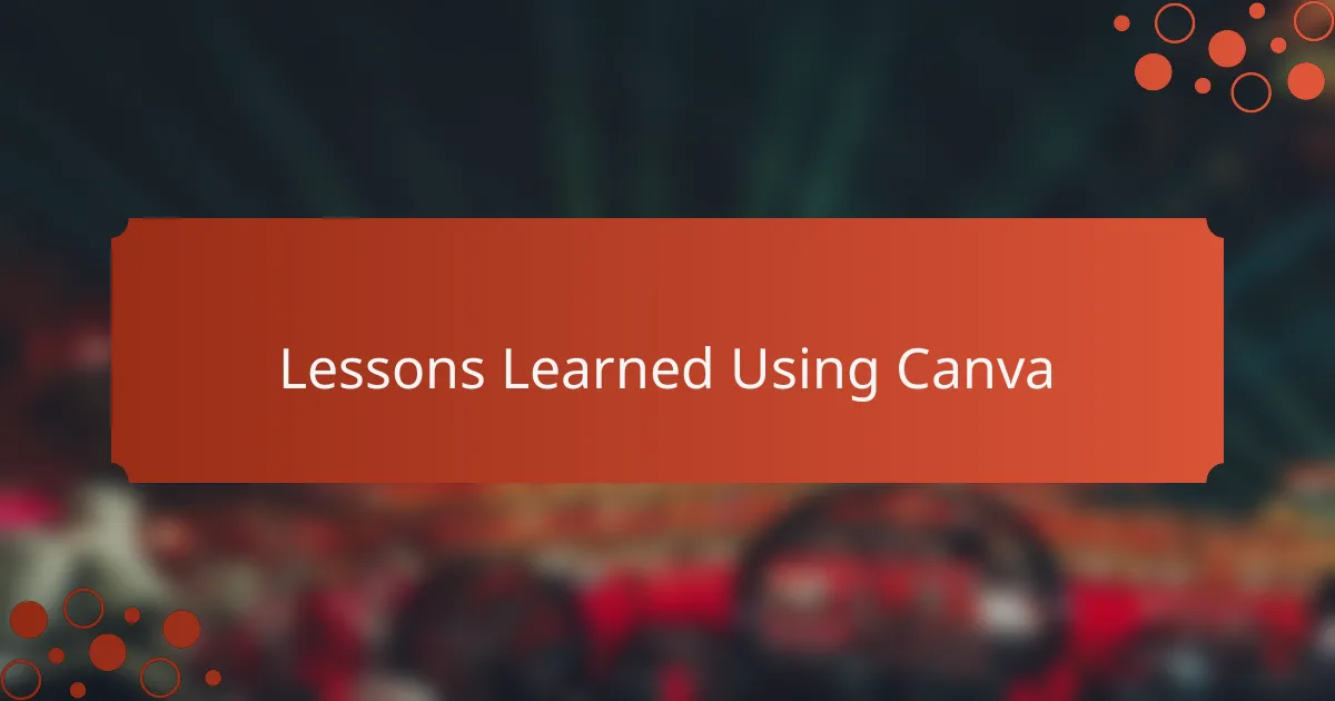 Lessons Learned Using Canva