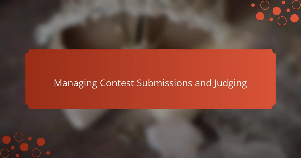 Managing Contest Submissions and Judging
