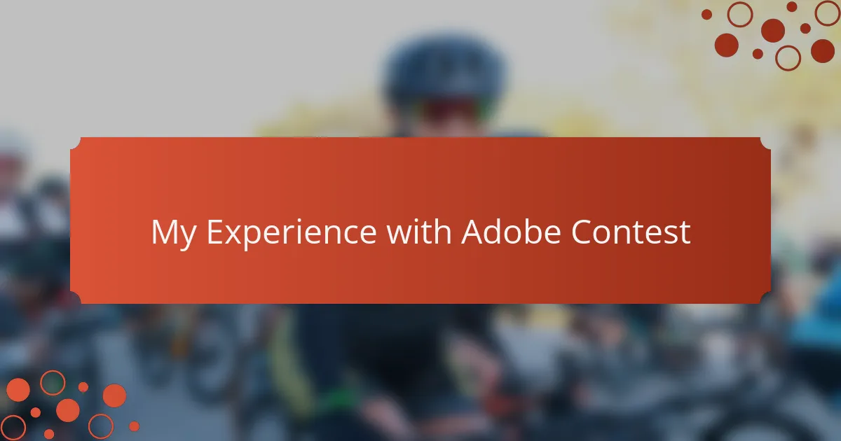 My Experience with Adobe Contest