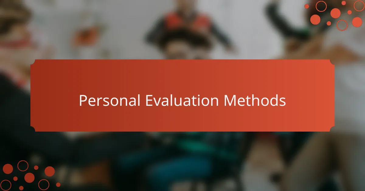 Personal Evaluation Methods