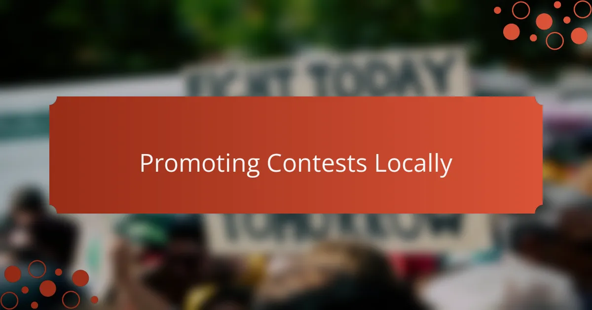 Promoting Contests Locally