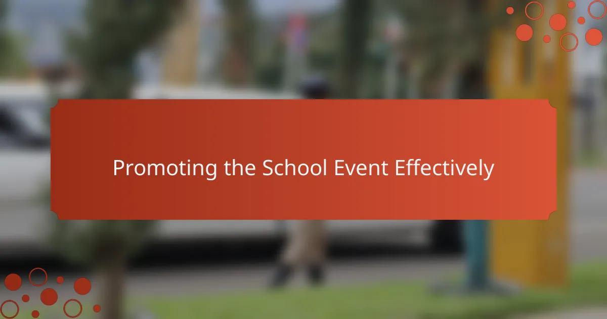 Promoting the School Event Effectively