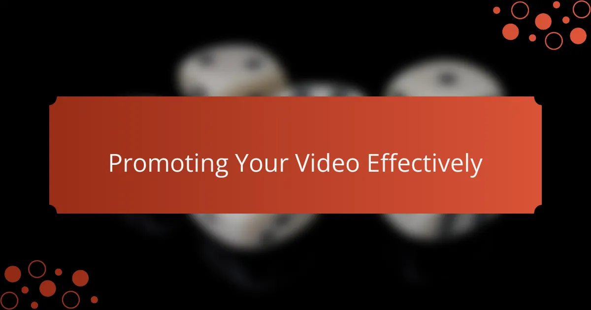 Promoting Your Video Effectively