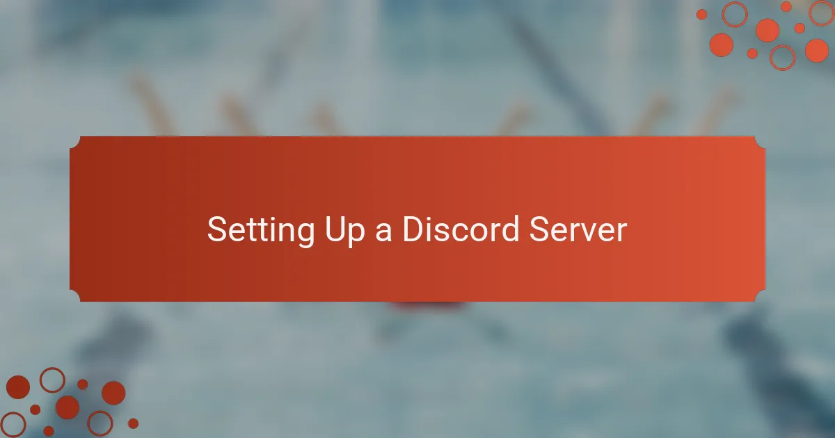 Setting Up a Discord Server