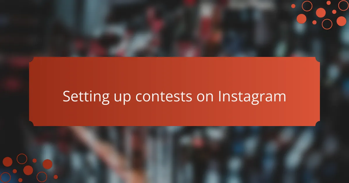 Setting up contests on Instagram