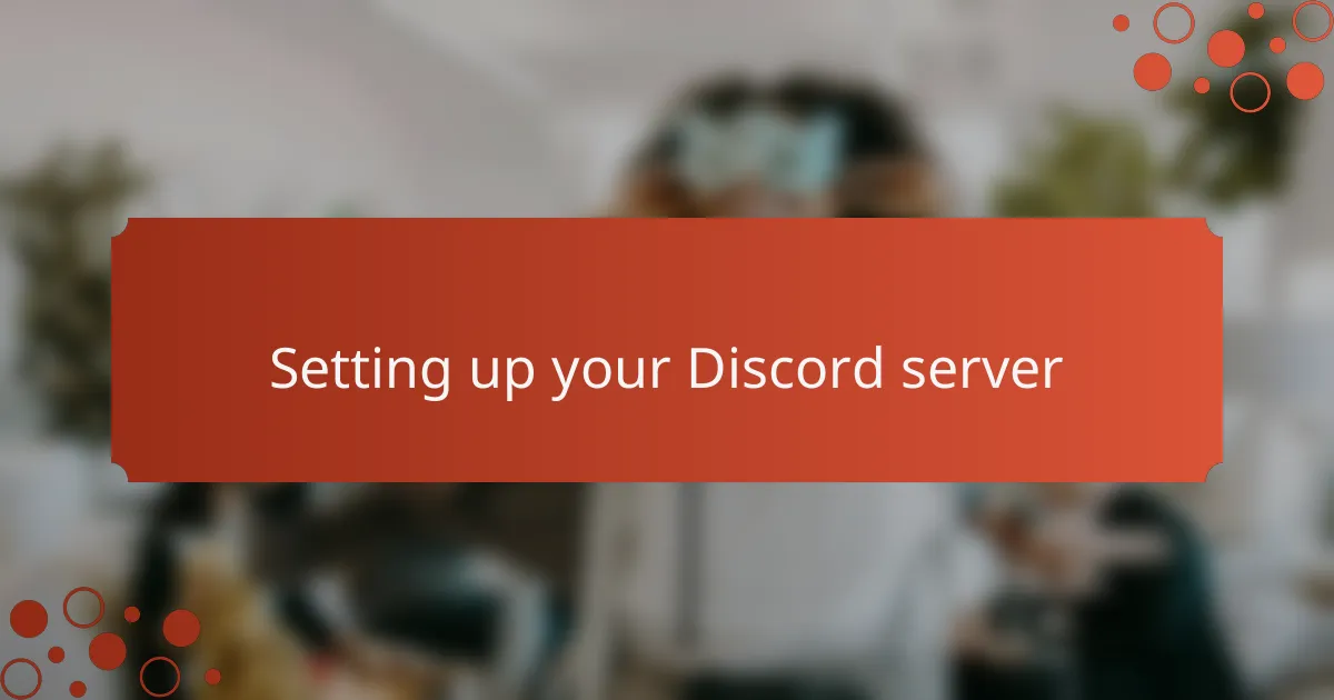 Setting up your Discord server