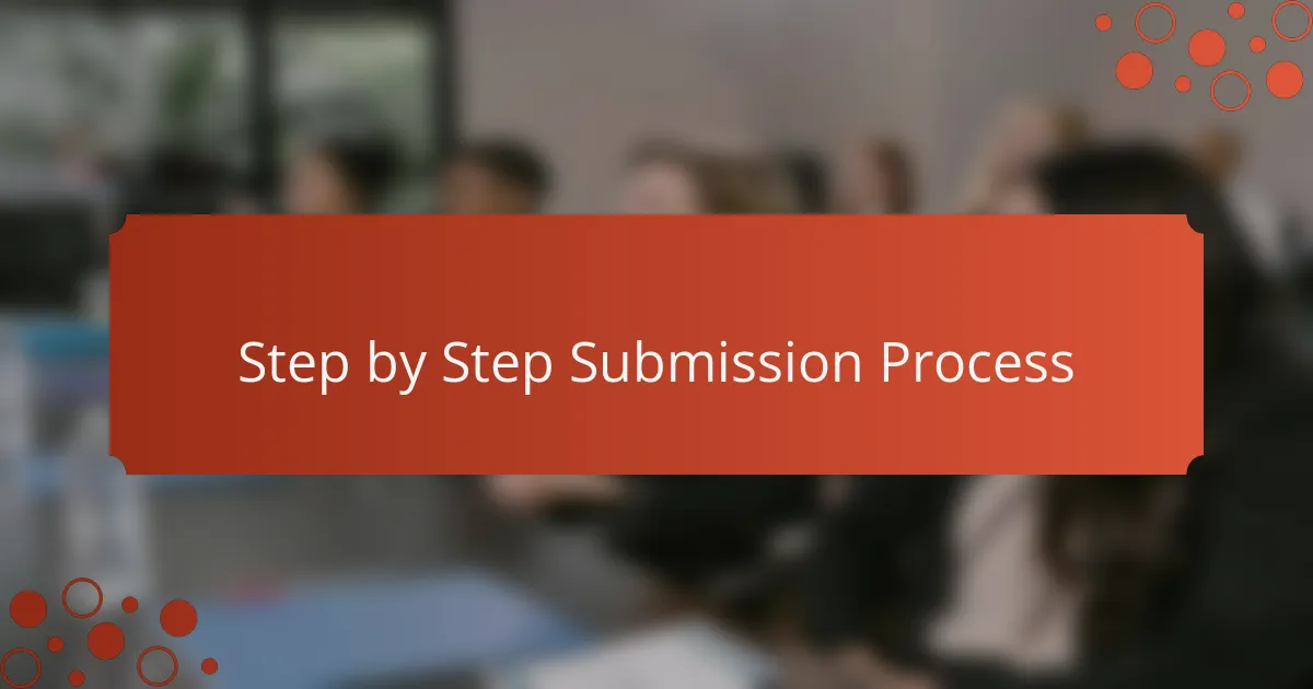Step by Step Submission Process