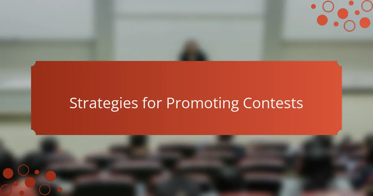 Strategies for Promoting Contests