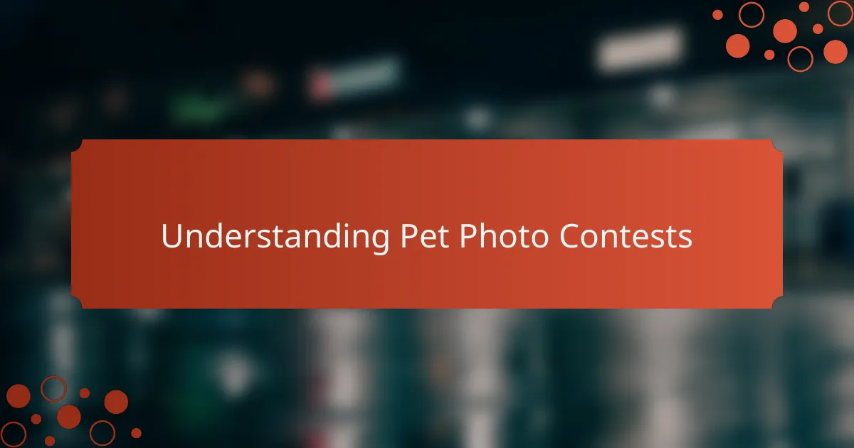 Understanding Pet Photo Contests
