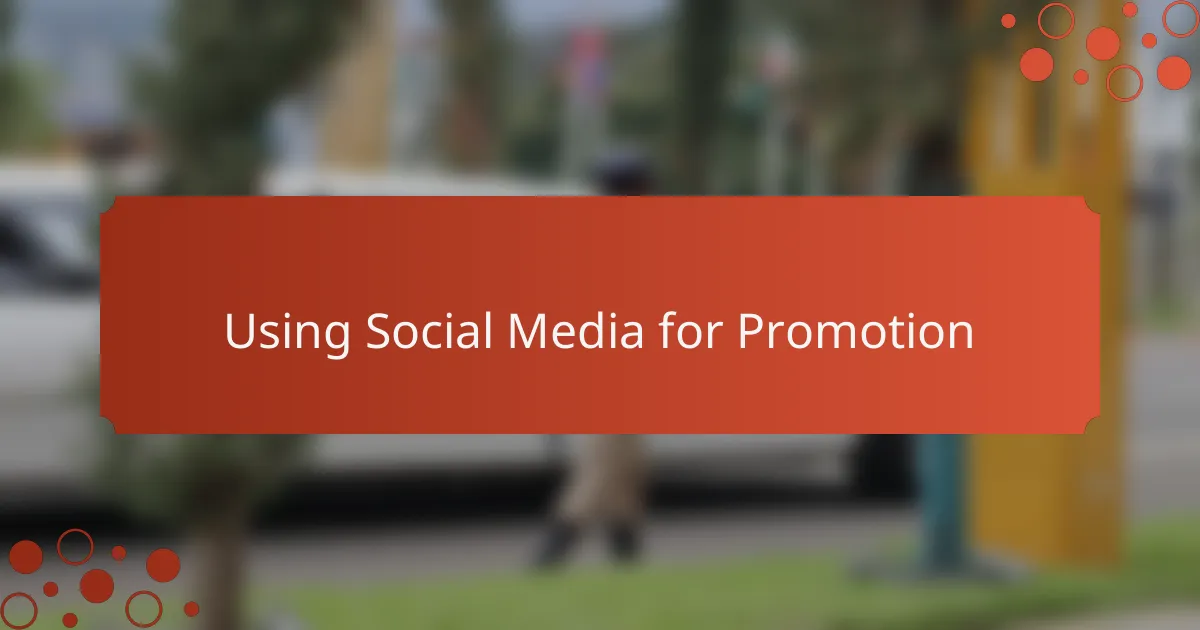 Using Social Media for Promotion