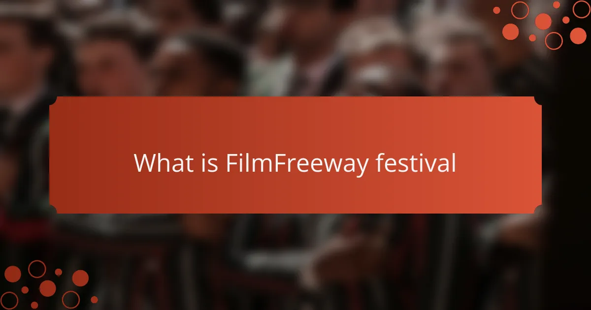 What is FilmFreeway festival